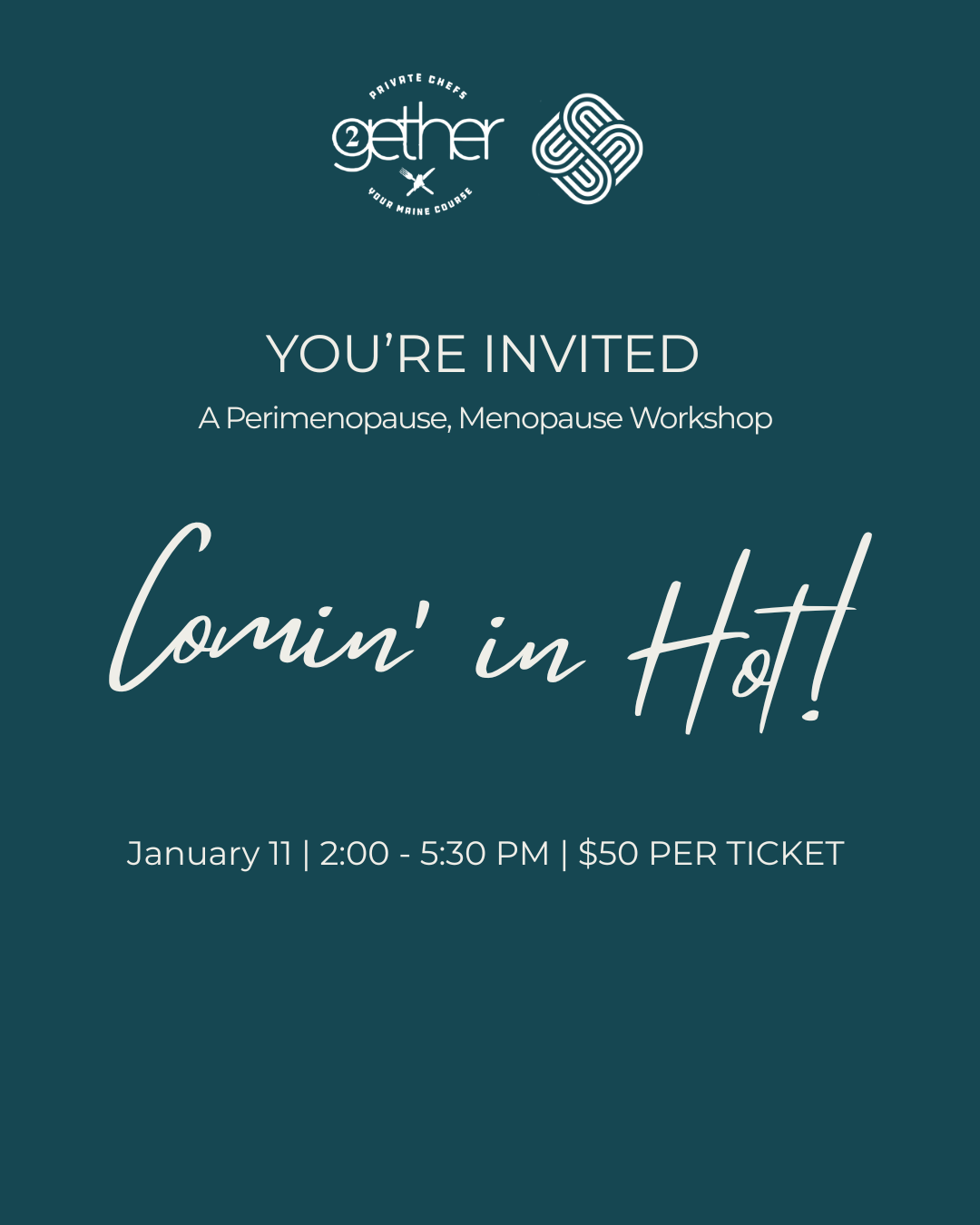 Comin' In Hot, Perimenopause/Menopause Workshop ($50, plus tax)