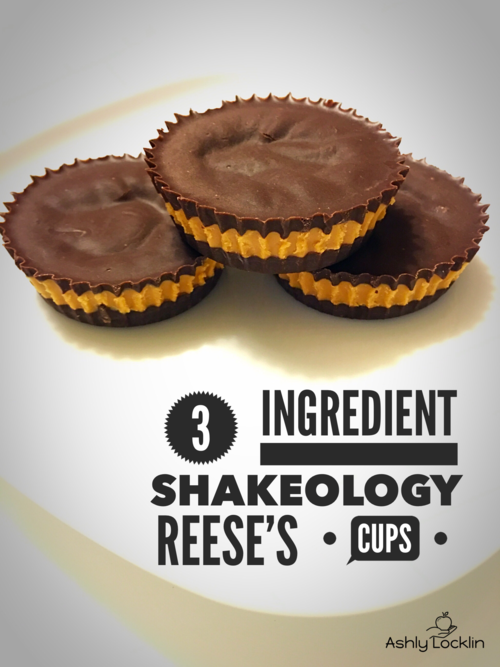 3 Ingredient Shakeology Reese's Cups ~ Ashley Locklin