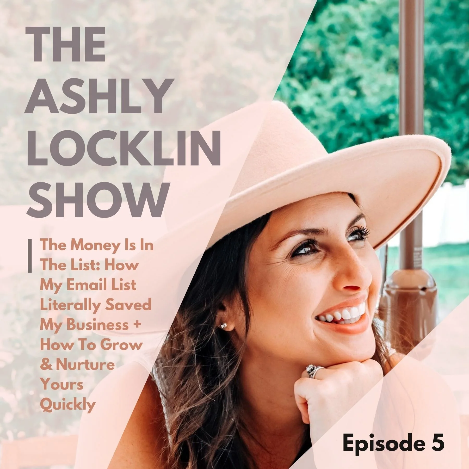Episode 5: The Money Is In The List: How My Email List Literally Saved My Business + How To Grow &amp; Nurture Yours Quickly