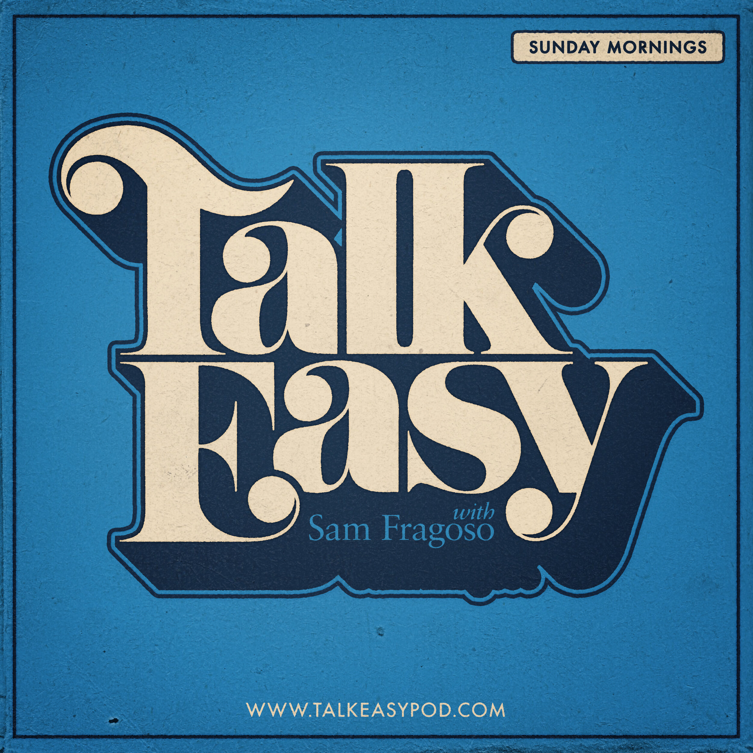 Talk Easy Podcast