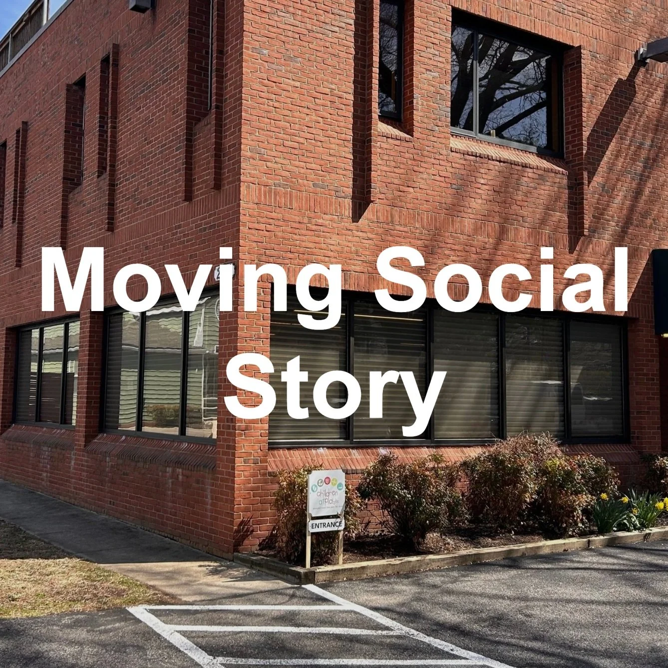 We Are Moving to a New Building! - Social Story
