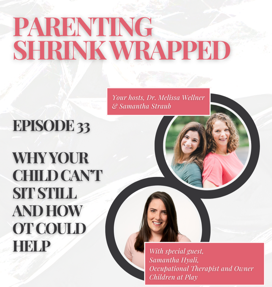 Podcast - Why Your Child Can't Sit Still And How OT Could Help