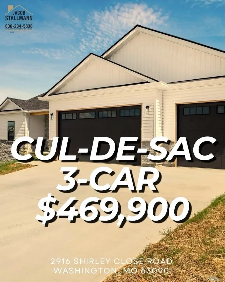 2916 Shirley Close Rd, Washington MO
The Overlook at Weber Farms

Cul-de-sac, 3-car garage, covered deck, vaulted great room, oversized island
1810 sq ft
3 bed 2.5 bath
$469,900
brand new build

Comment SHIRLEY and I&rsquo;ll send the full walkthroug
