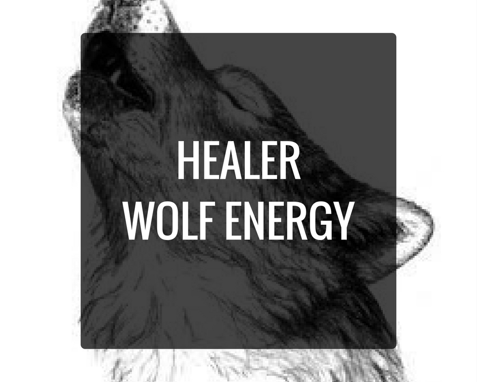 I AM A HEALER - AND THE WOLF IS MY GUIDE