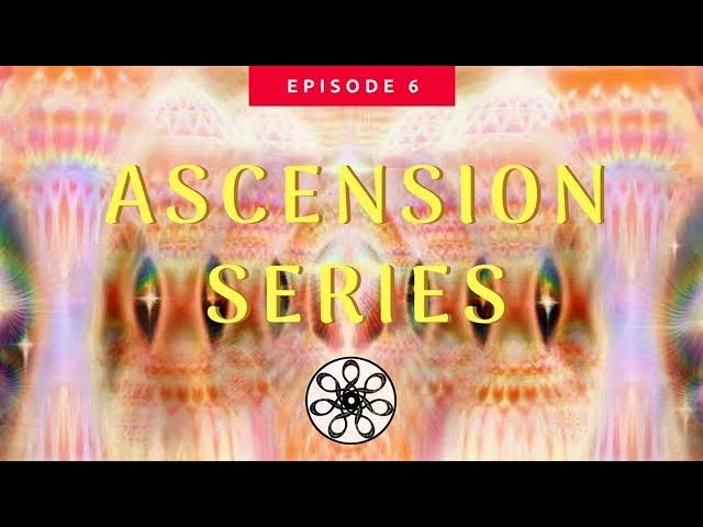 Ascension Series August 20th 2018