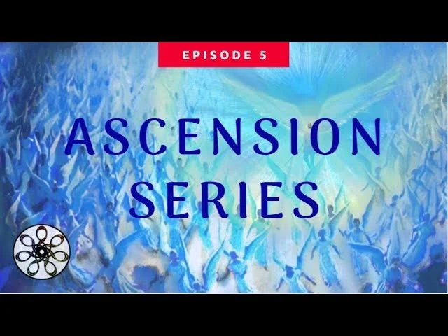 Ascension Series August 13th 2018