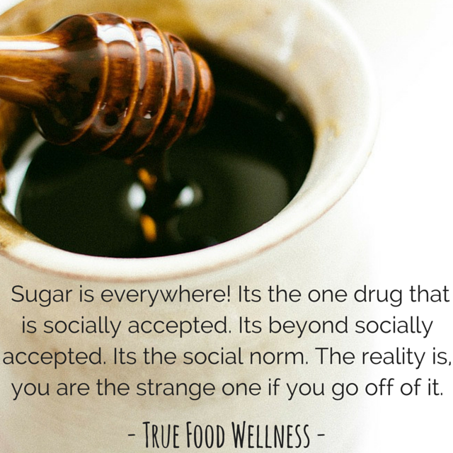 Sugar is everywhere! Its the one drug.png