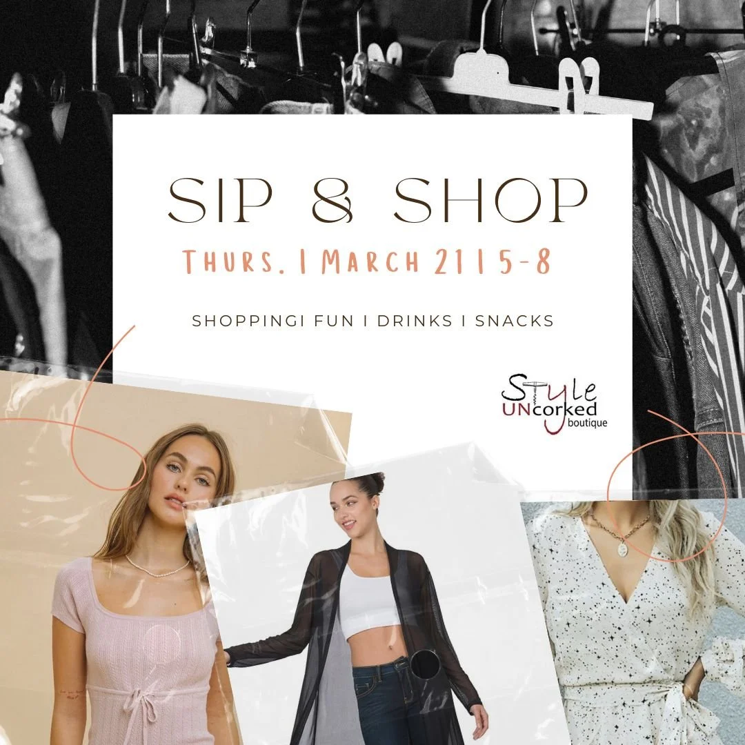 Sip &amp; Shop - Style Uncorked 