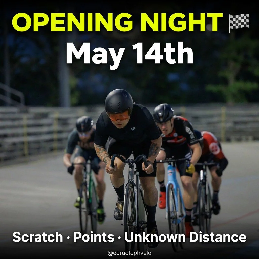 OPENING NIGHT IS ALMOST HERE! 🚴💨

Thursday, May 14th &mdash; the Ed Rudolph Velodrome fires up for the 2026 season and we are NOT holding back! 🏁🔥

Here's what's on the menu for Race Night #1:

🟡 Scratch Race &mdash; pure speed, first wheel acro