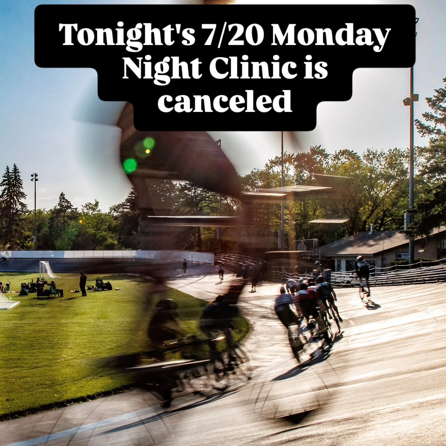 Tonight's 7/20 Monday Night Clinic is canceled!

📸 @thebeardandbokeh