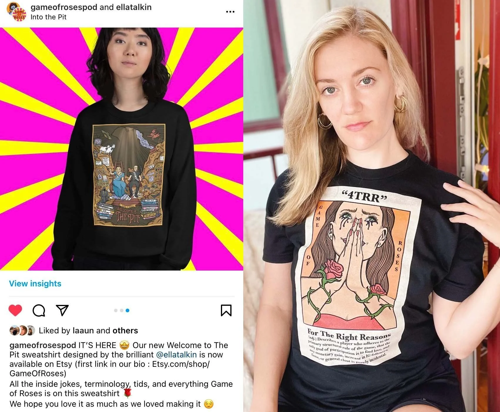   Game of Roses  Instagram merch announcement of the “Welcome to the Pit” design + podcaster and writer Lizzy Pace wearing the “4TRR” design. 