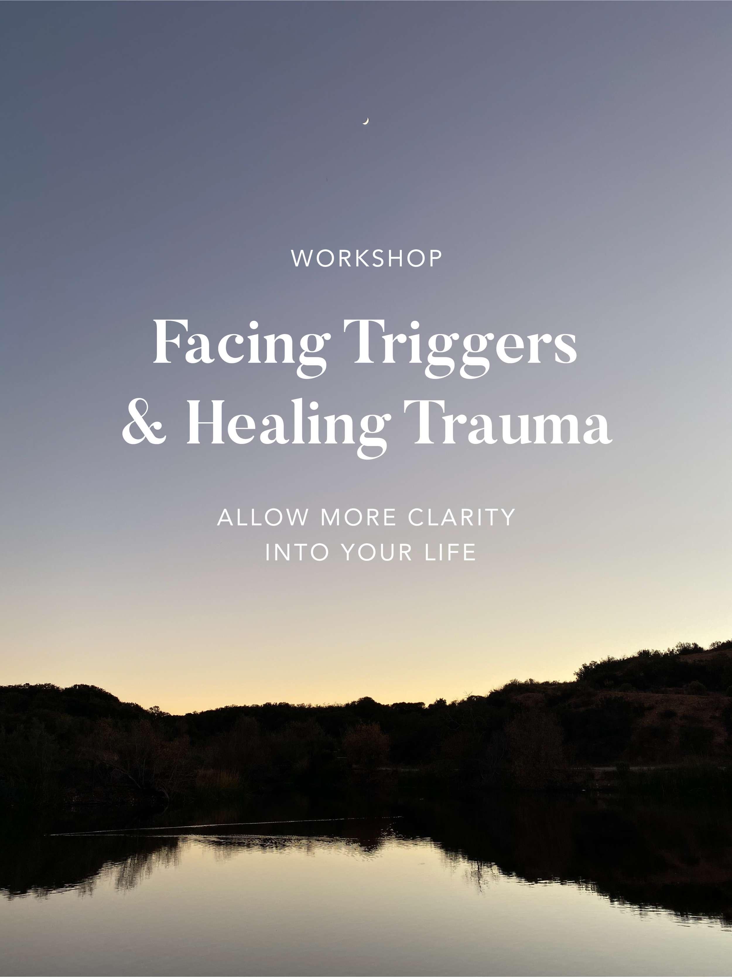 Facing Triggers &amp; Healing Trauma Workshop