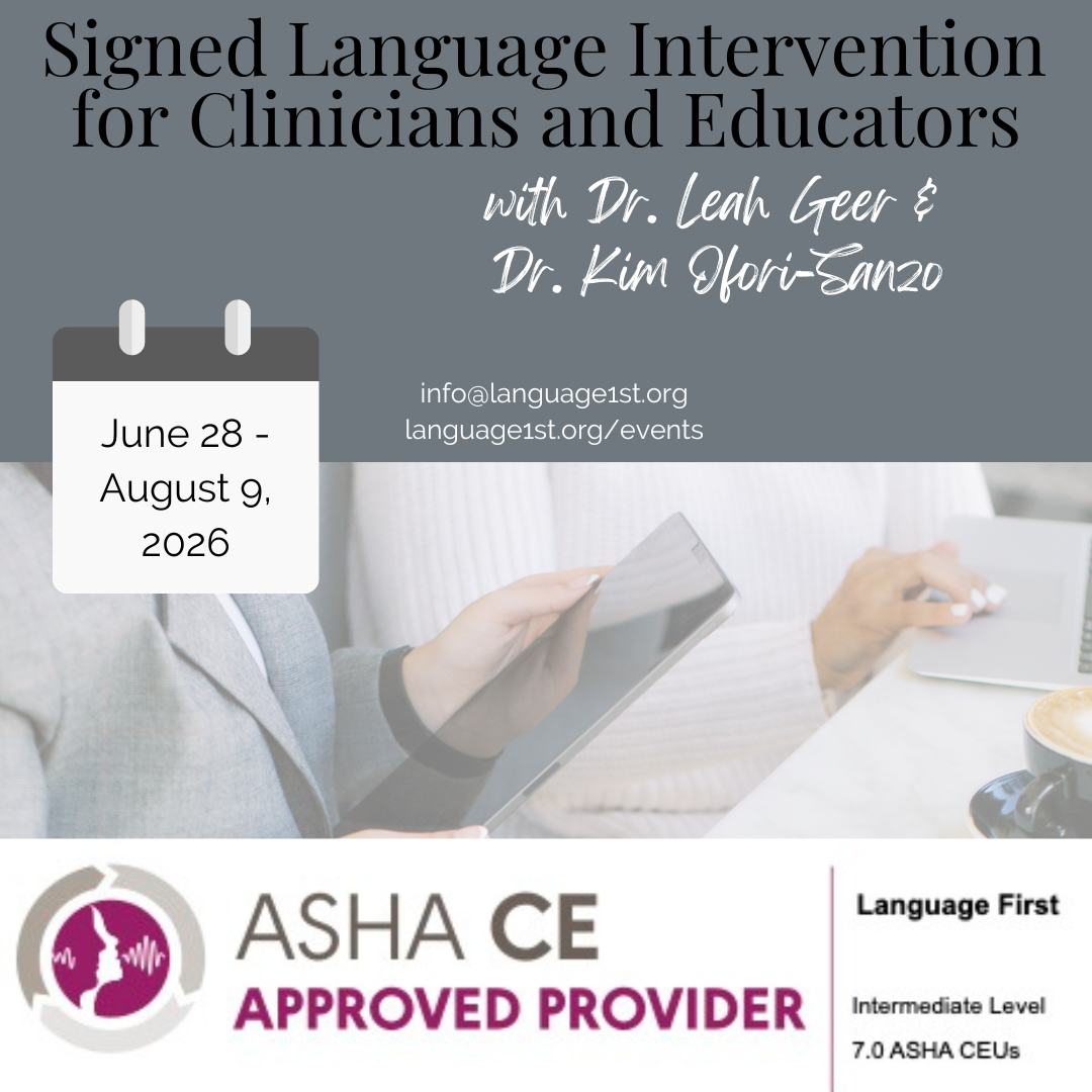 Signed Language Intervention for Clinicians and Educators (SLICE)