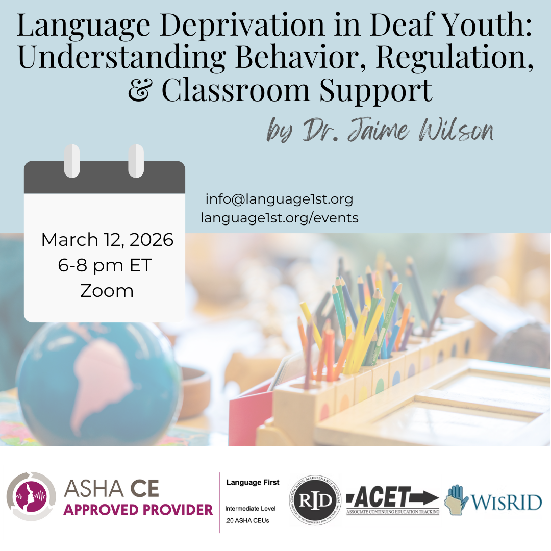 Language Deprivation in Deaf Youth: Understanding Behavior, Regulation, & Classroom Support