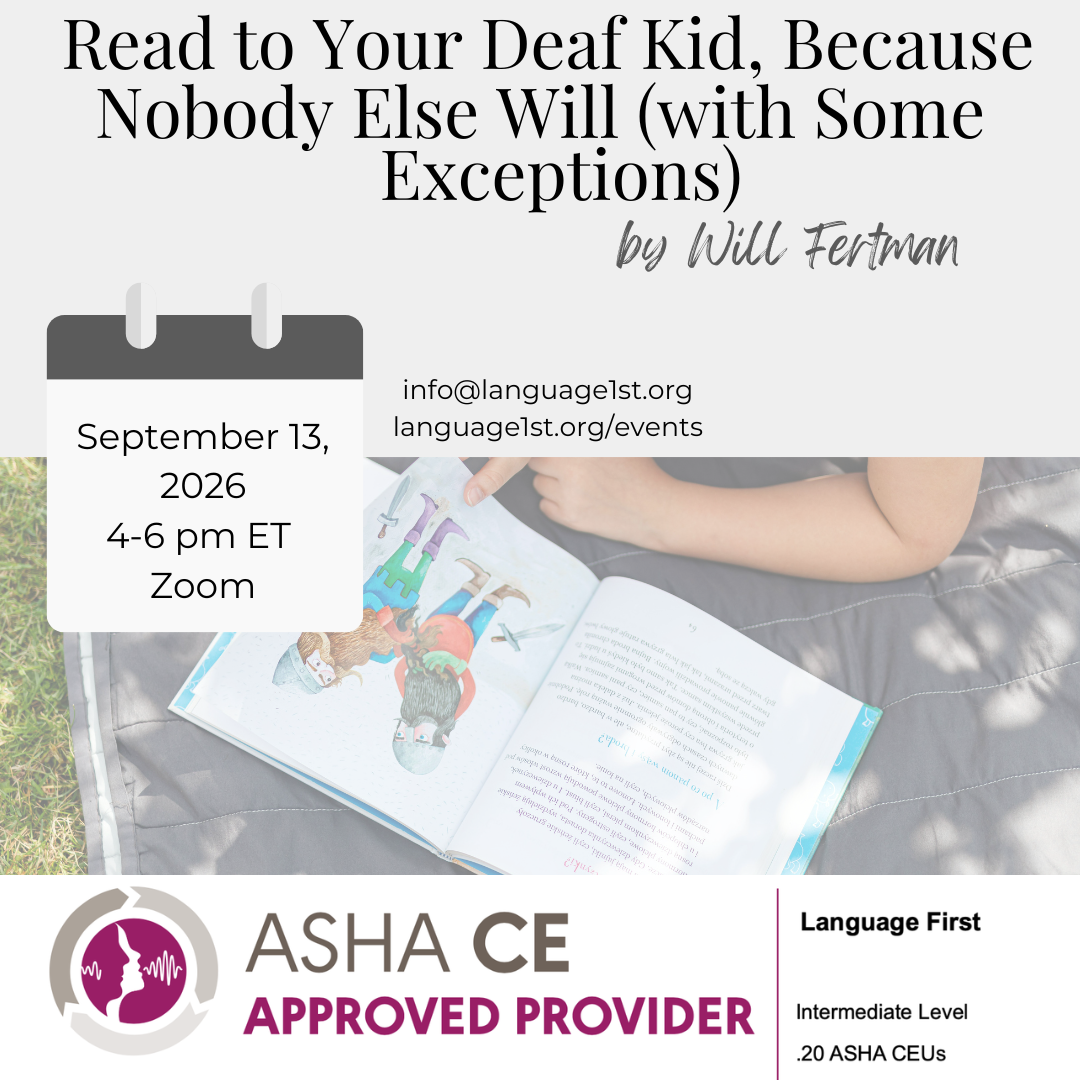 Read to Your Deaf Child, Because Nobody Else Will (with Some Exceptions)