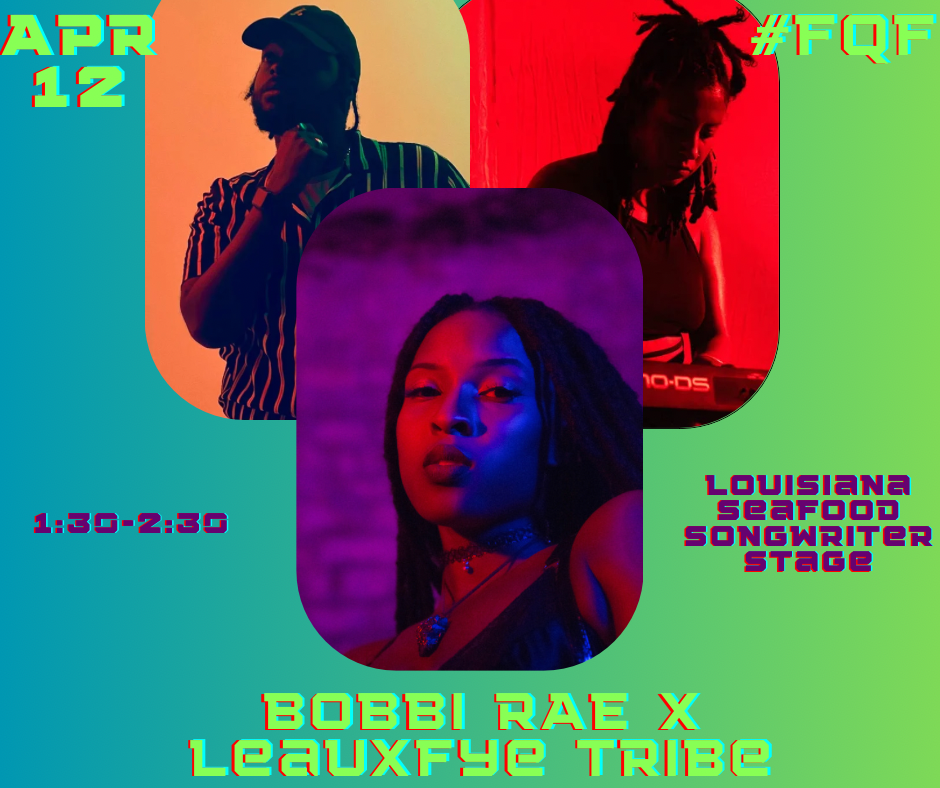 Bobbi Rae x Leauxfye Tribe French Quarter Fest 2024