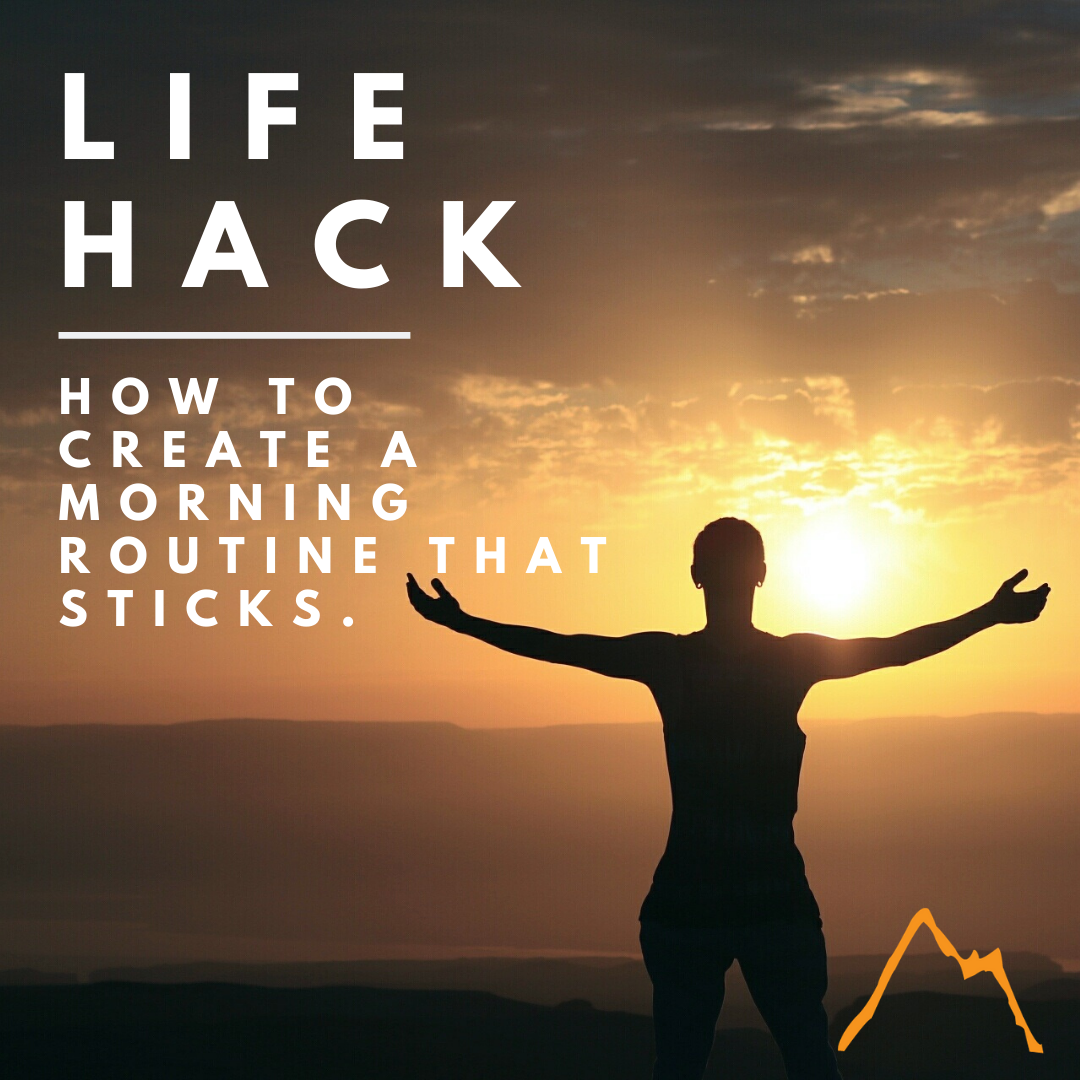 5 Secrets to Creating a Morning Routine that Sticks!