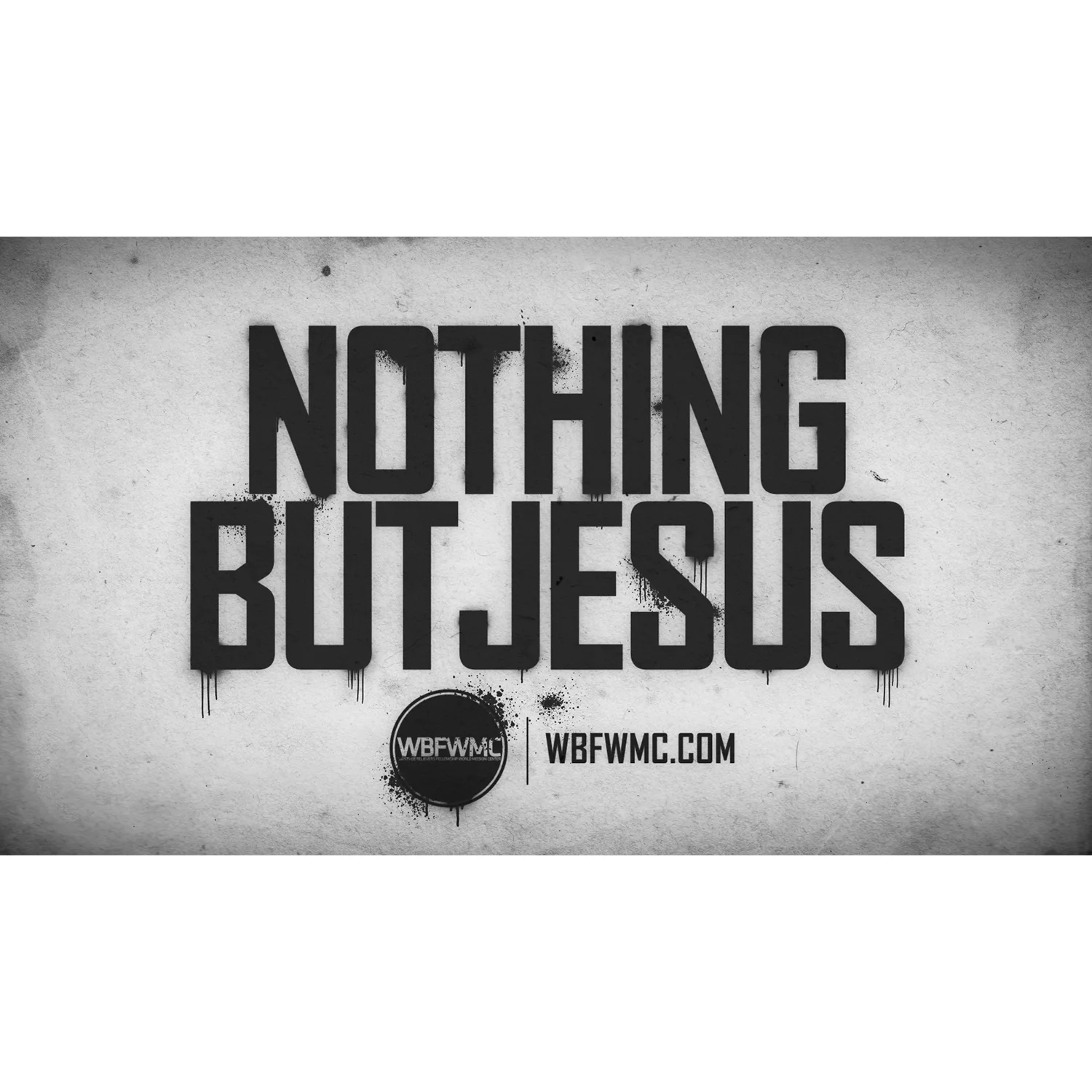 Nothing But Jesus - Part 4