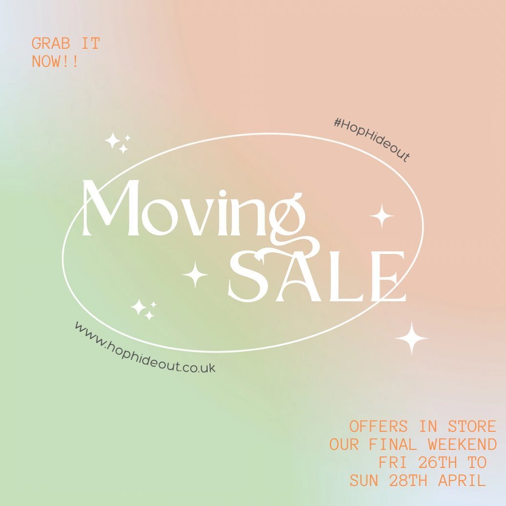 Moving SALE 💫 Just a heads up there&rsquo;s only 10 days left of #HopHideout in its current location. So please come see us before we &lsquo;temporarily close&rsquo; in the in-between bit before our new site @leahsyard opens (date still tbc! Hopeful