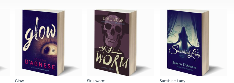 Glow, Skullworm and Sunshine Lady, a trio of horror stories by Joseph D'Agnese