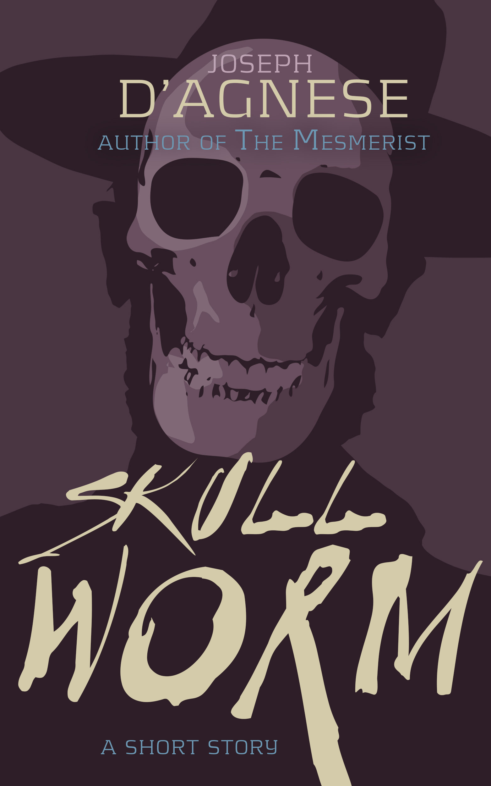 Skullworm by Joseph D'Agnese