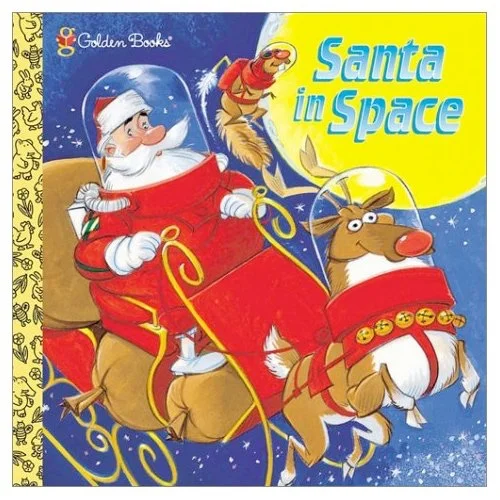 Santa in Space by Jack Silbert (published by Golden Books)