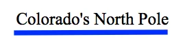 Colorado's North Pole Title.jpg