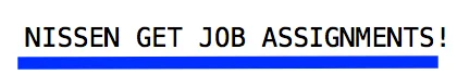 Nissen Get Job Assignments.jpg