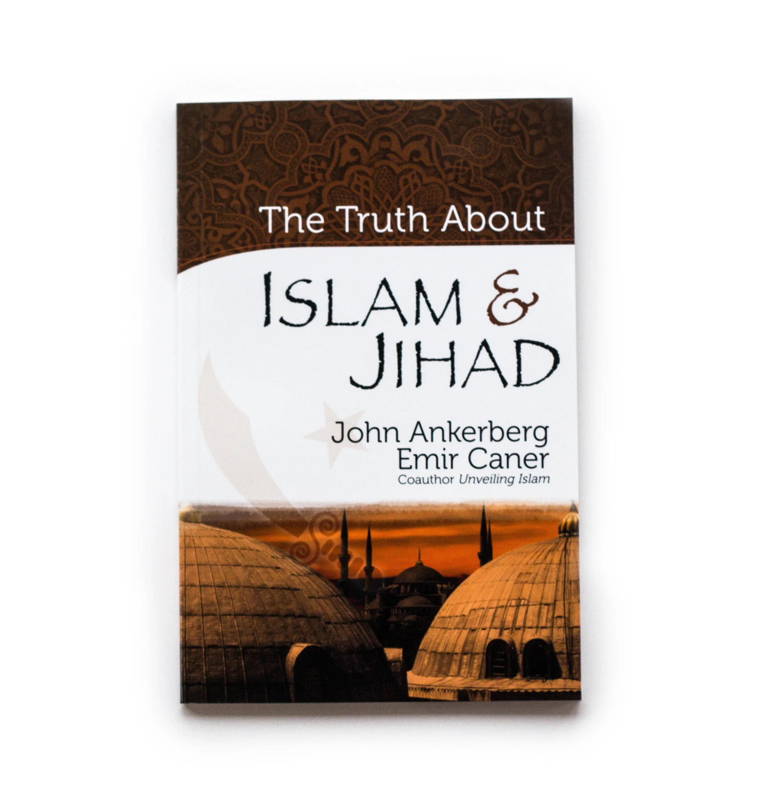 The Truth about Islam and Jihad