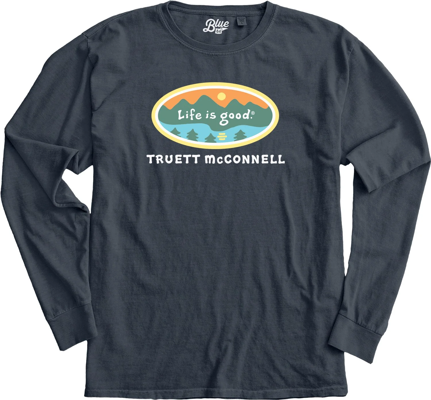 Life is Good Long Sleeve Tee