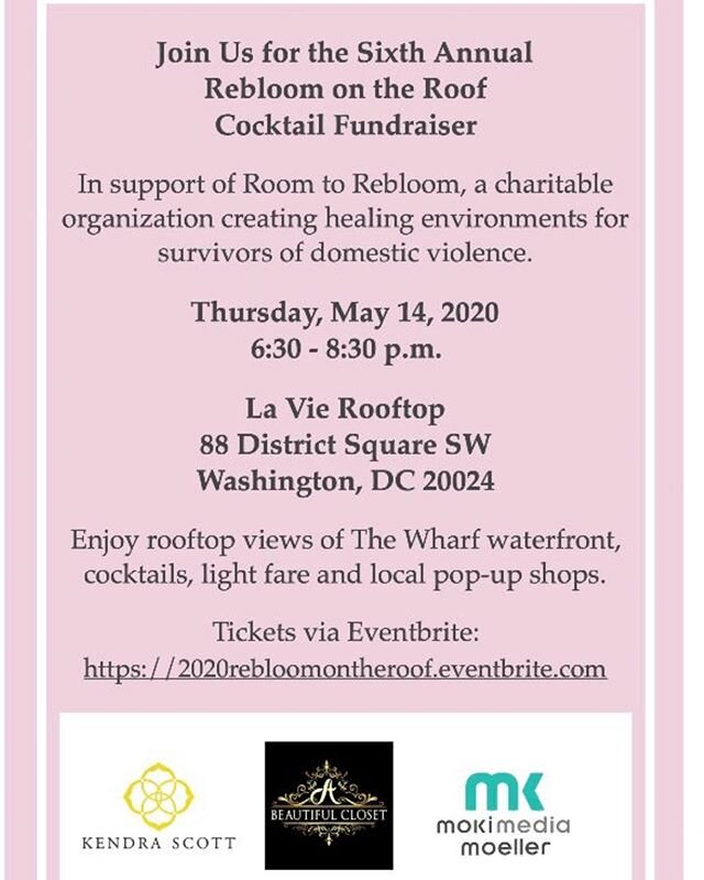 Join us on Thursday, May 14, 2020 for our Sixth Annual Rebloom on the Roof fundraiser @lavie_dc - popup shops by @kendrascott and @abeautifulclosetdc plus see @roomtorebloom&rsquo;s latest design project for @houseofruthdc and #domesticviolencesurviv