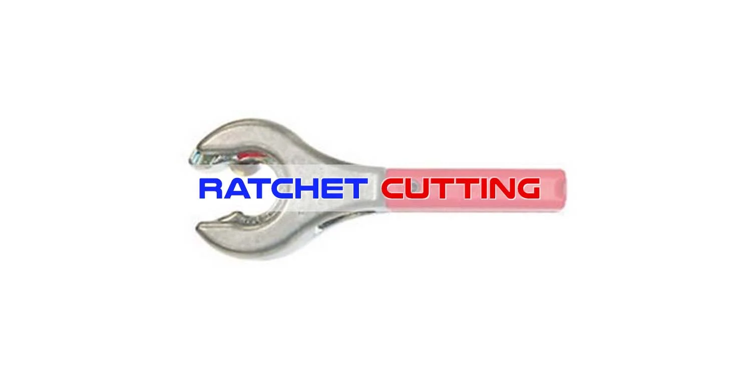 ratchet cutting .jpg