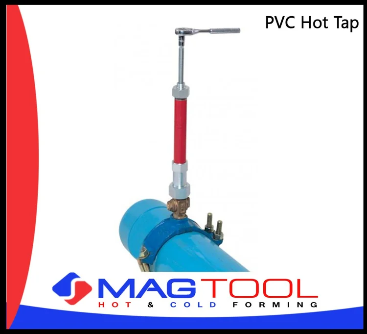PVC Hot Tap — MAG Tool Specialty Industrial Tool House