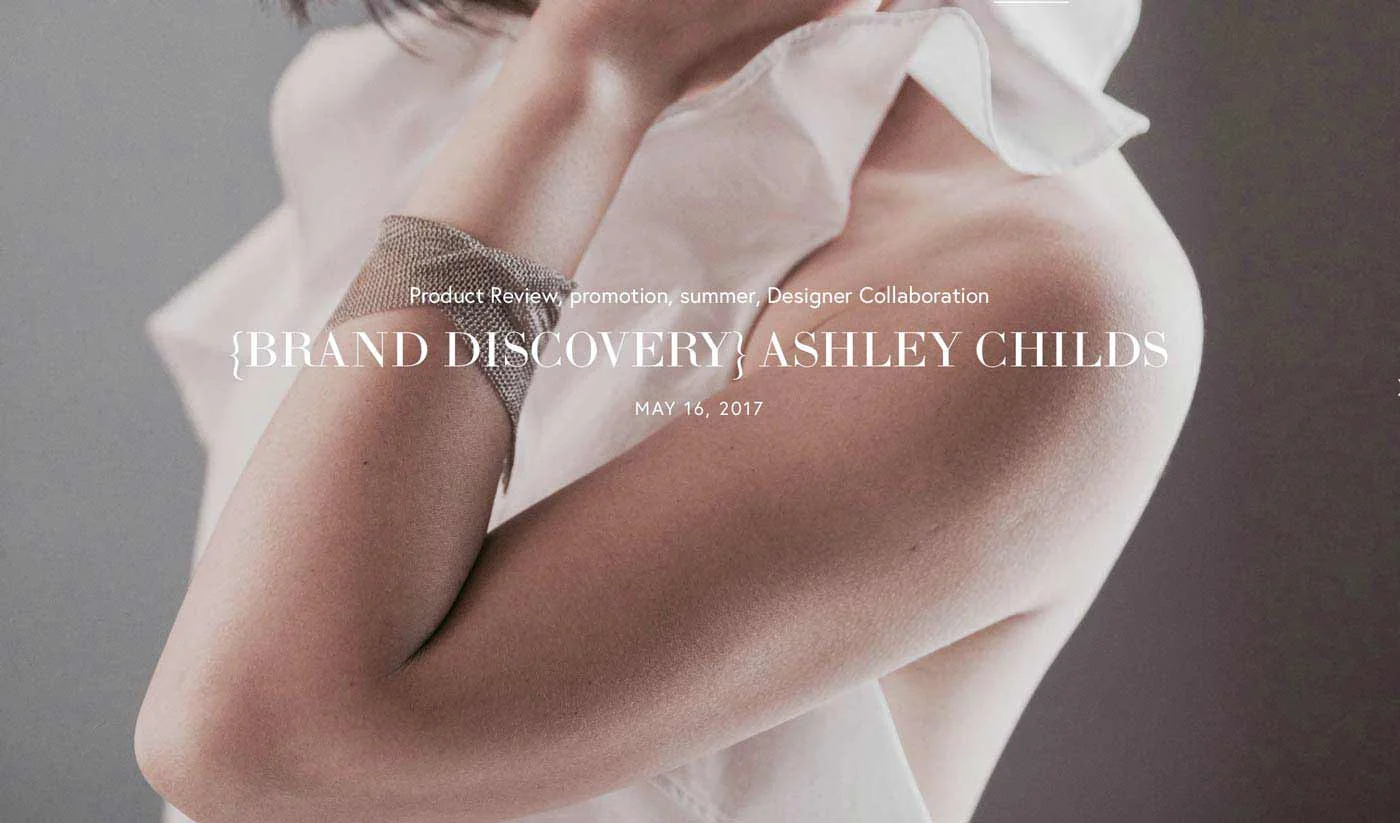 Tracy Qiu of @tcurate in New York, is in love with her Interval mesh bracelet. Read her blog post here: http://t-curate.com/blog/2017/5/16/brand-discovery-ashley-childs , May 2017