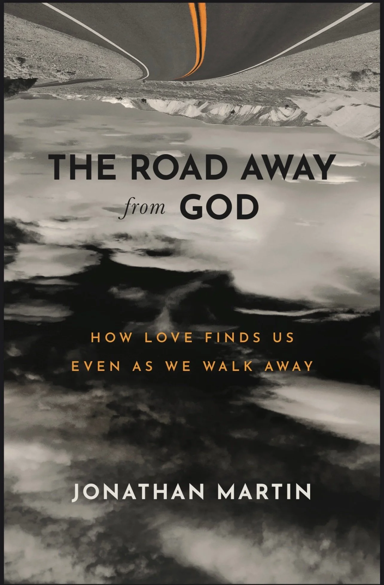 the road, part two: God on the road away from God