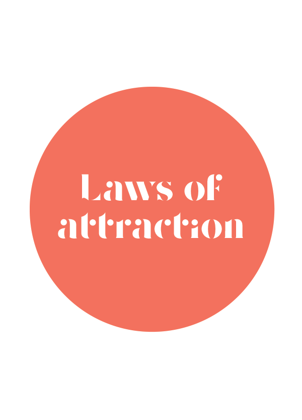 LAWS OF ATTRACTION
