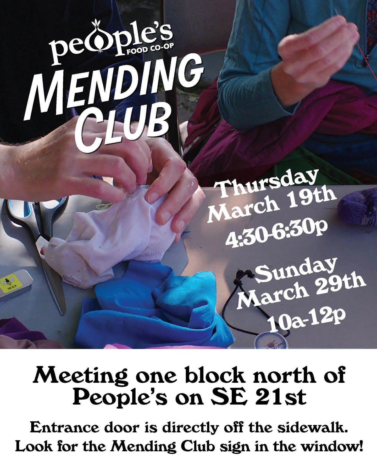 MENDING CLUB CONTINUES!

We've got a couple sessions scheduled in March. Thursday 3/19 from 4:30-6:30p. And Sunday 3/29 10a-12p

Note that we're meeting in an event space one block north of the Co-op.

Email marketing@peoples.coop to RSVP. RSVP not r