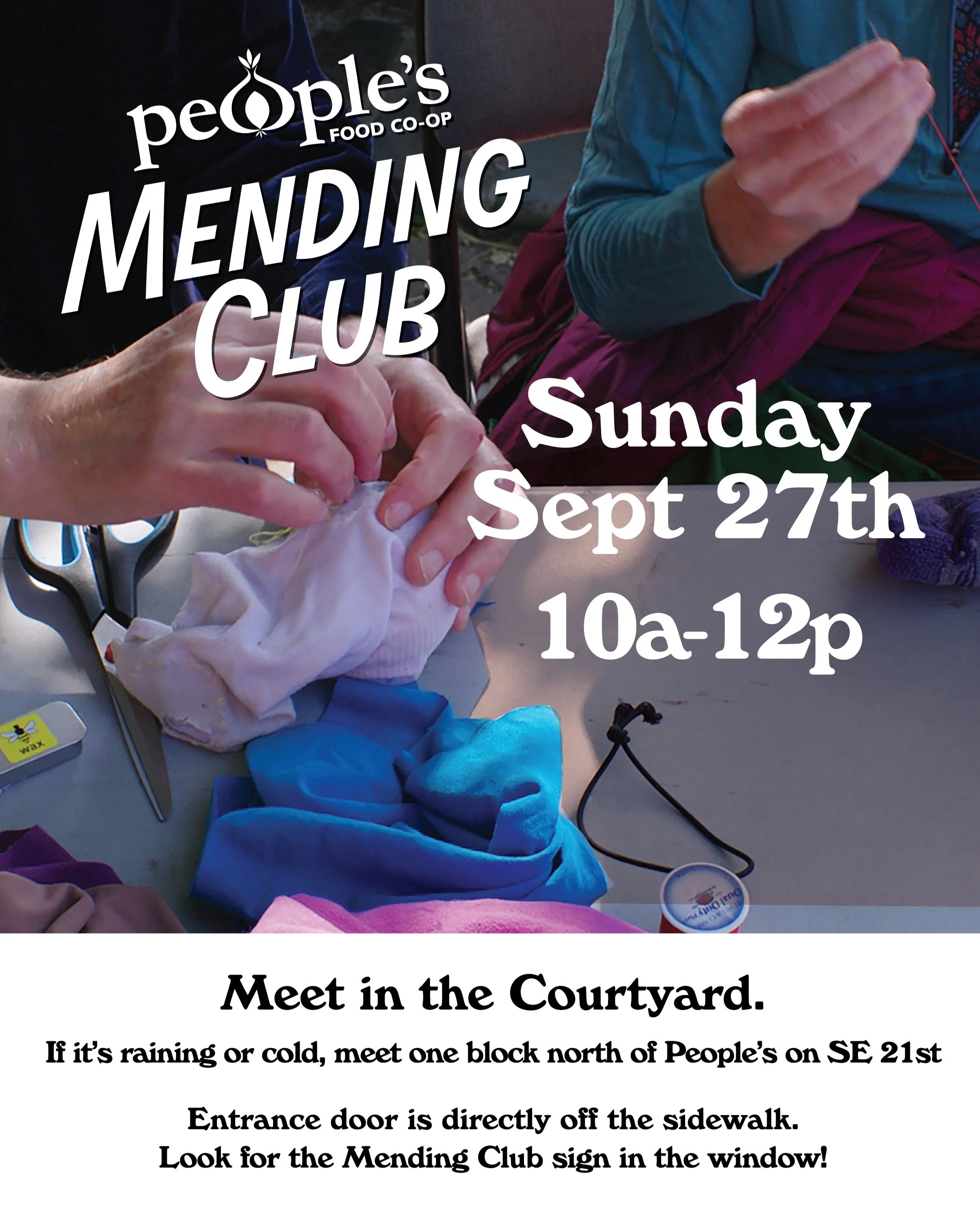 MENDING CLUB CONTINUES!

Next Mending Club is this Sunday September 27, 10am-12pm

***Note that we will be meeting in the courtyard at People's Food Co-op unless it is foul weather. If it's raining we will be meeting in an event space one block north