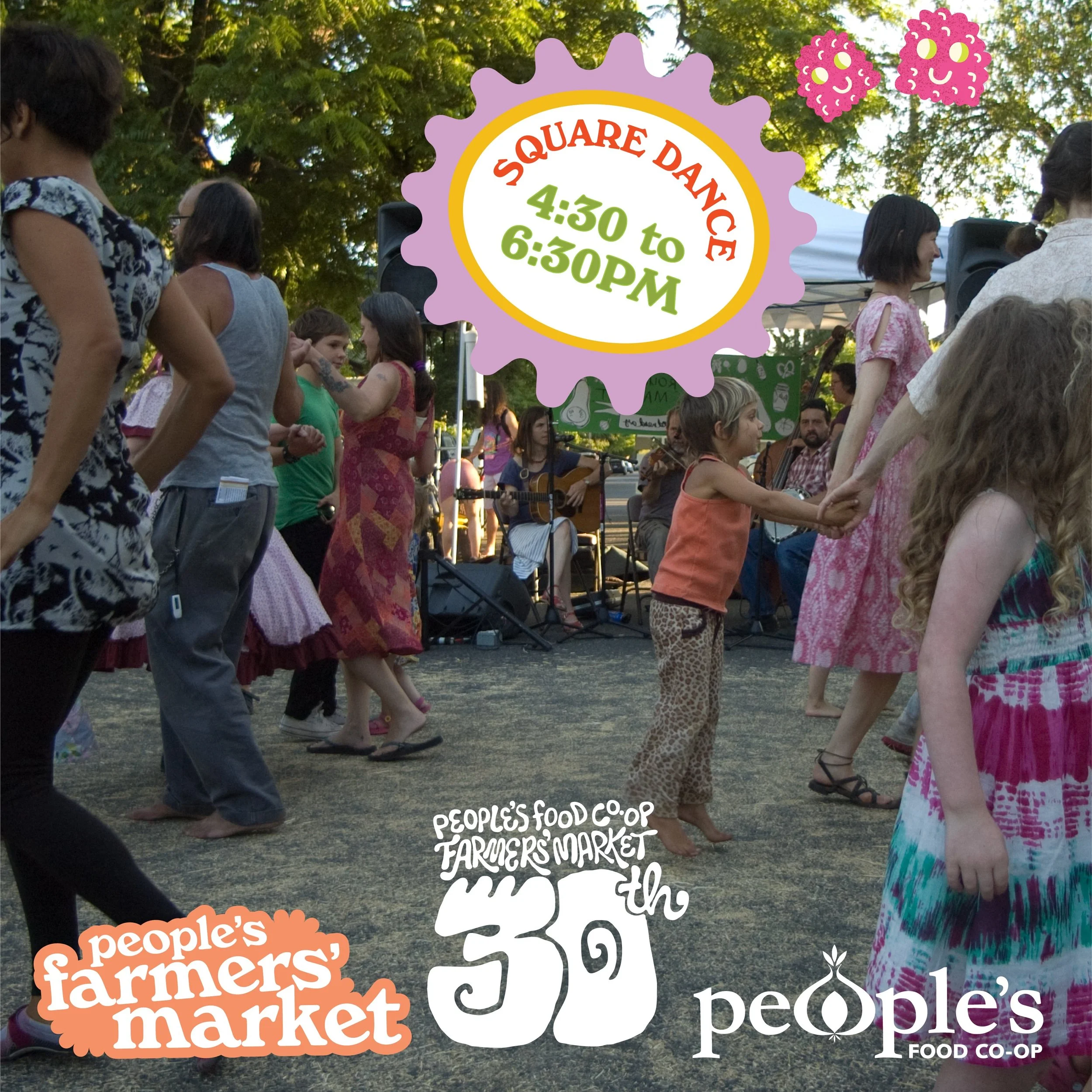 People's Farmers Market and SQUARE DANCE!!
