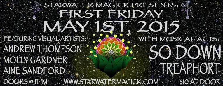 First Friday with So Down and Treaphort