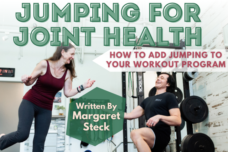 JUMPING FOR JOINT HEALTH: How to Add Jumping to Your Workout Program