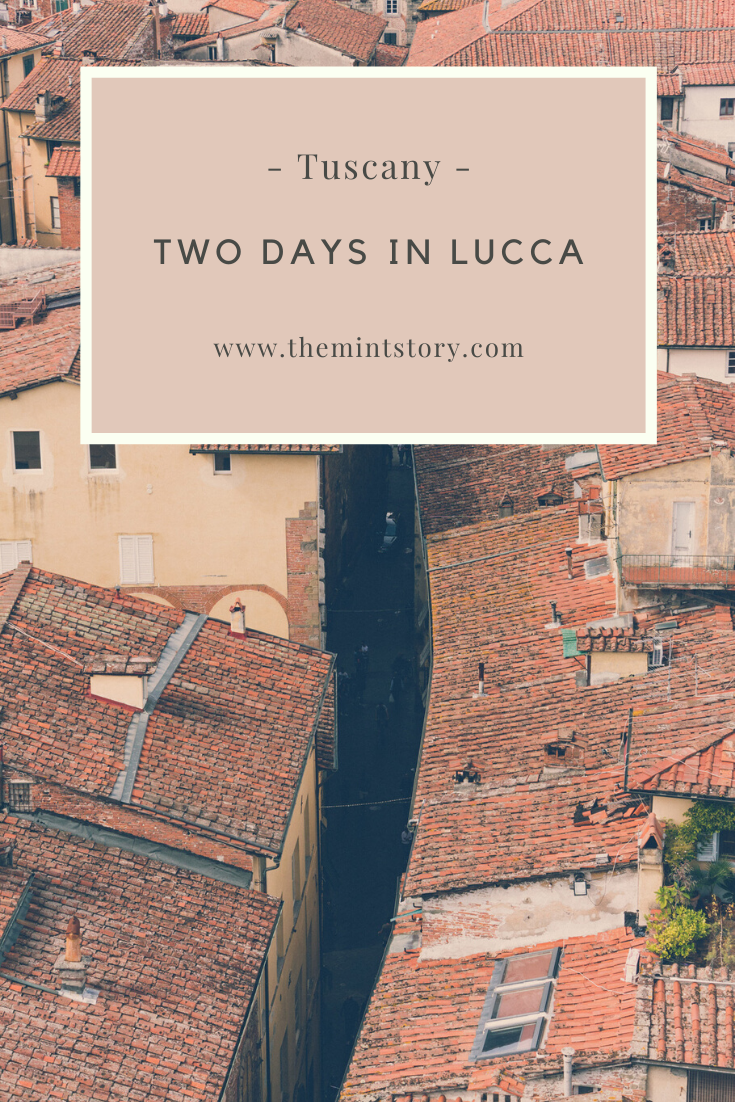 Two days in Lucca, Tuscany