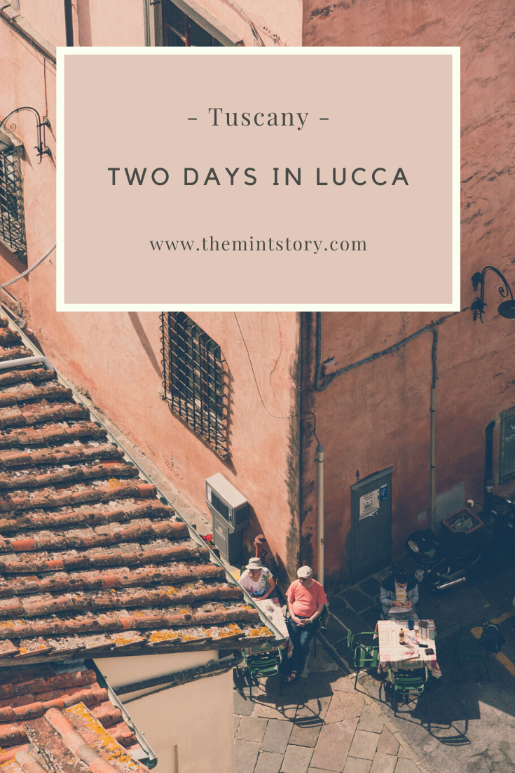 Two days in Lucca, Italy