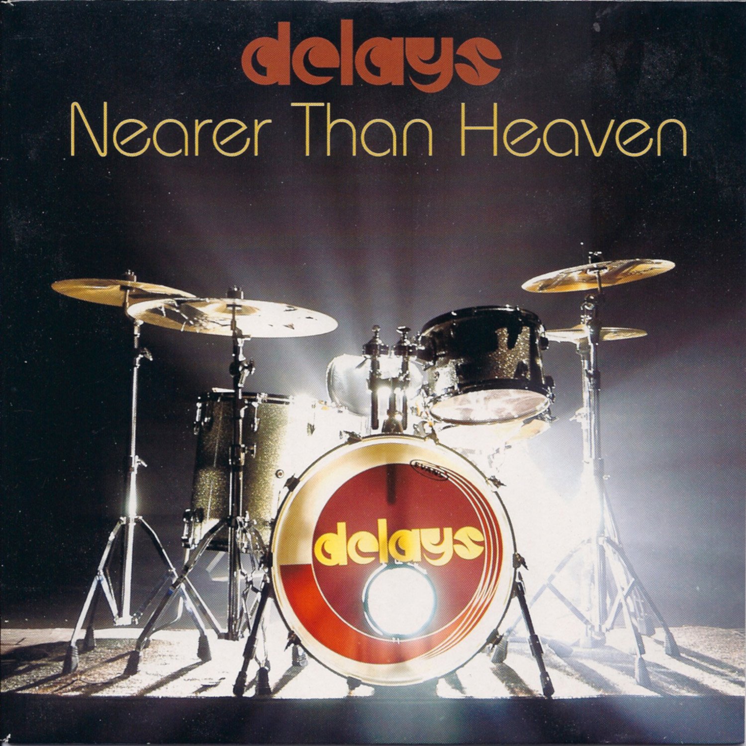 Delays / Neaer Than Heaven (7" single cover)