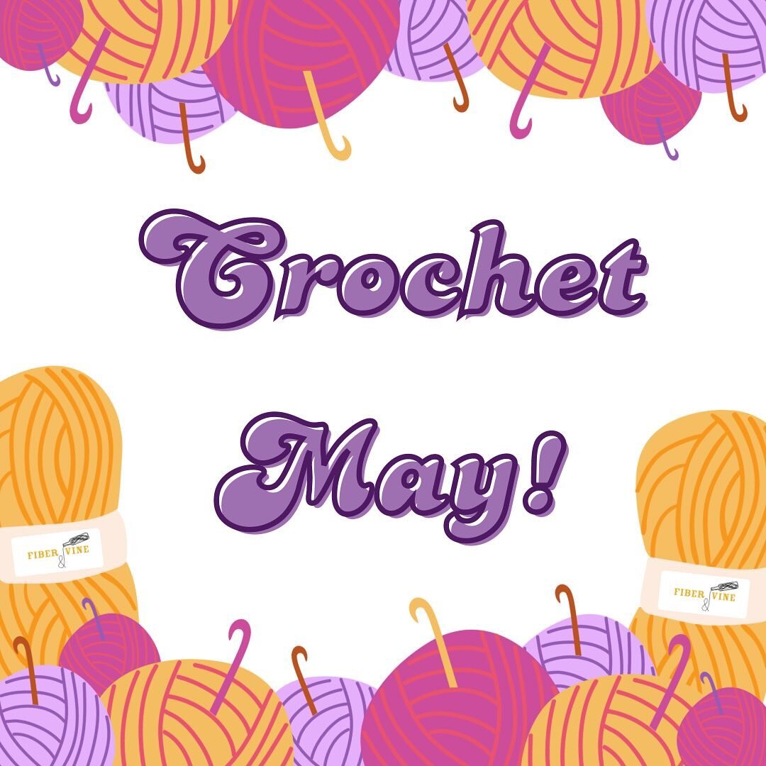 It&rsquo;s not quite April yet&hellip; but we&rsquo;re already excited for May! We&rsquo;re filling the entire month of May with crochet classes, and are looking forward to sharing our favorite techniques with you. This is a great opportunity to get 