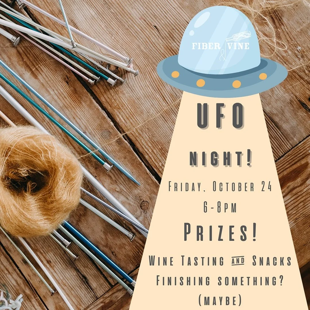 UFO night next week! Bring out your old and nearly forgotten (or just unfinished) projects! Sit, sip, and work. We&rsquo;ll pass the colander of truth, and you can tell your projects story. There will be snacks, PRIZES, and fun! 👽 🛸