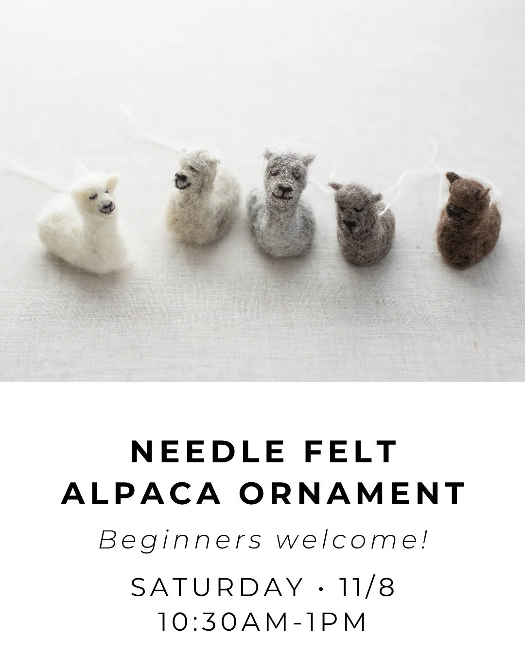 Learn to needle felt and make an alpaca this Saturday.  Just look how sleepy and cute they are!