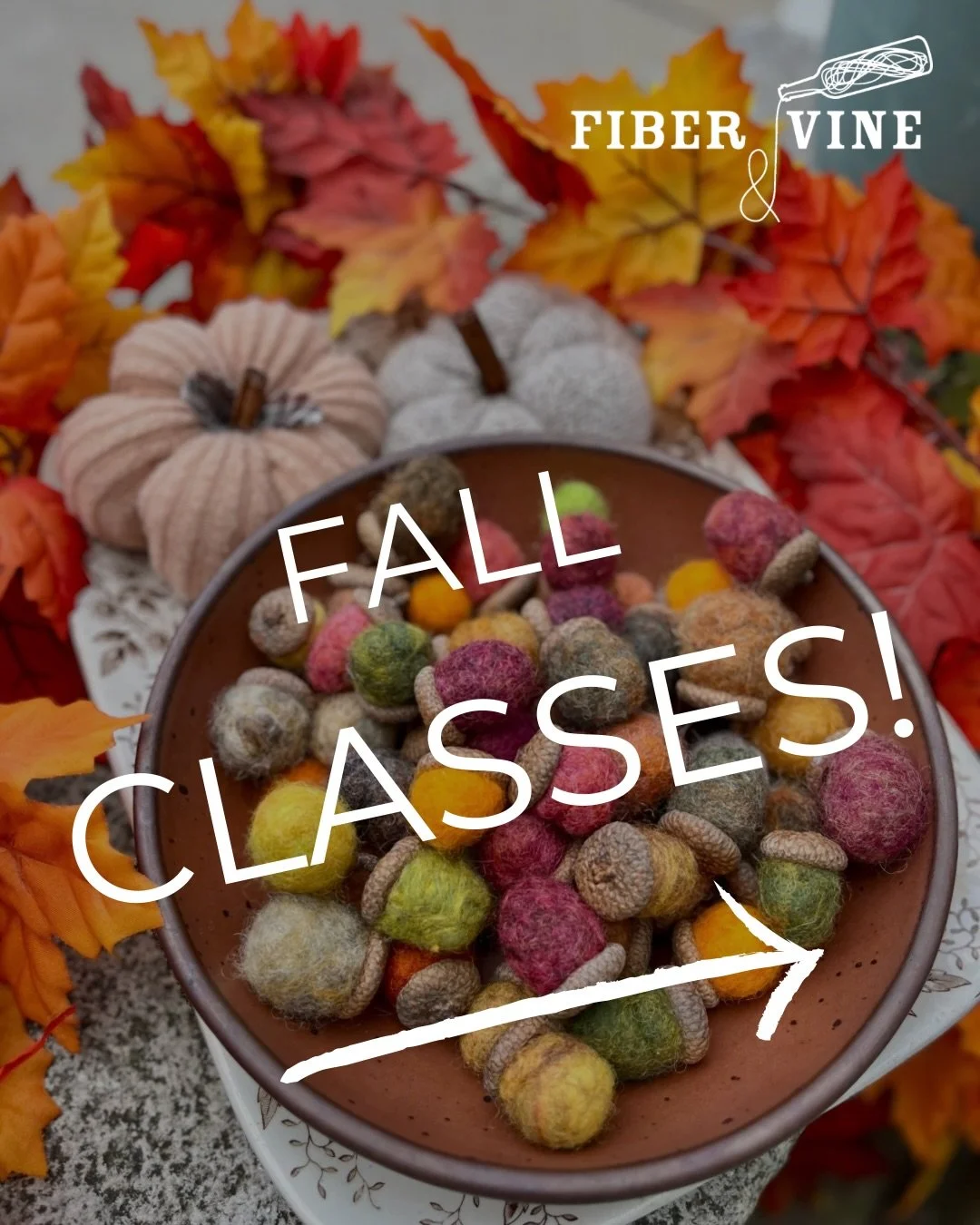 Still time to sign up for October classes. We&rsquo;ll show you how to make felt acorns at sip &amp; craft night October 23! Links in profile.
