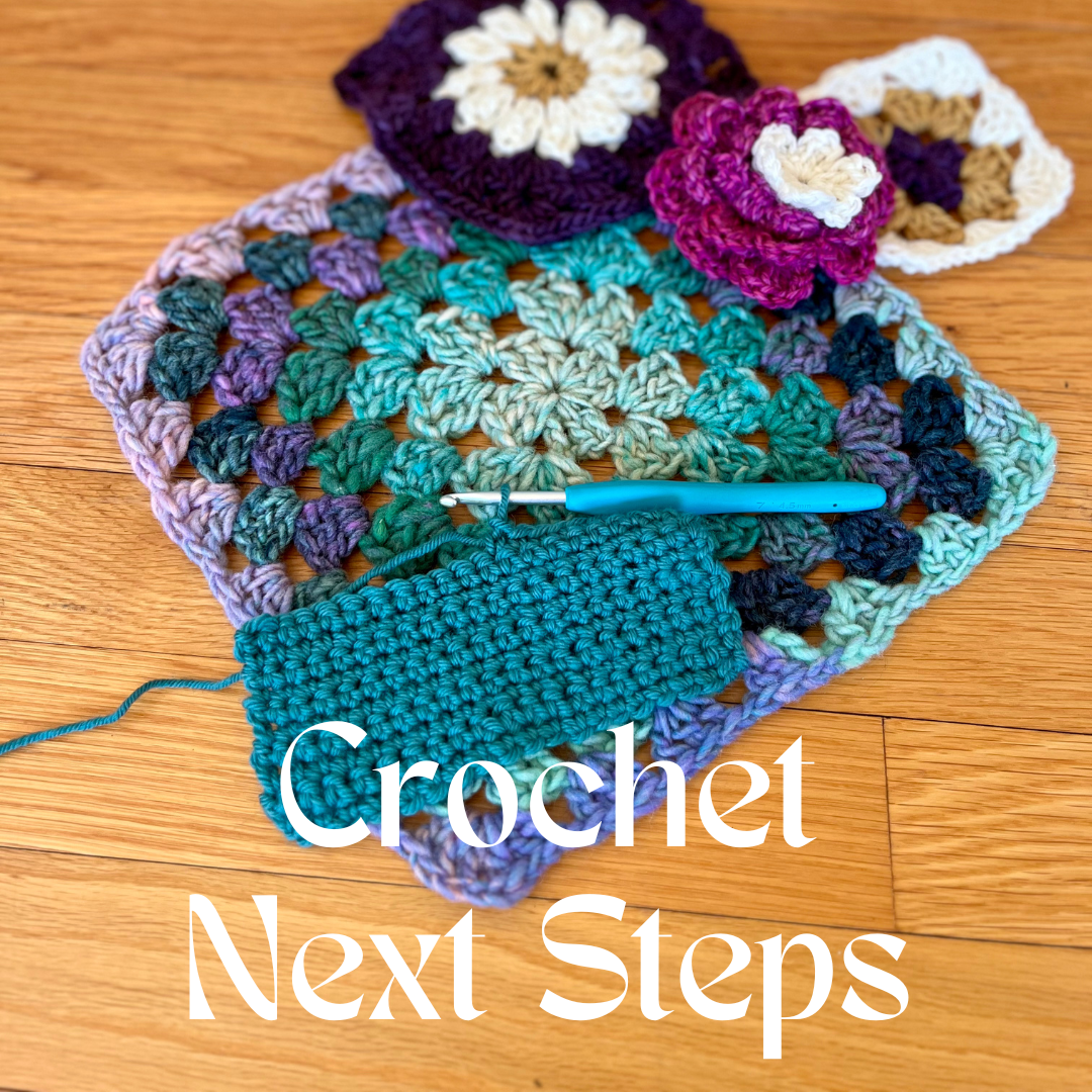 Crochet: Next Steps
