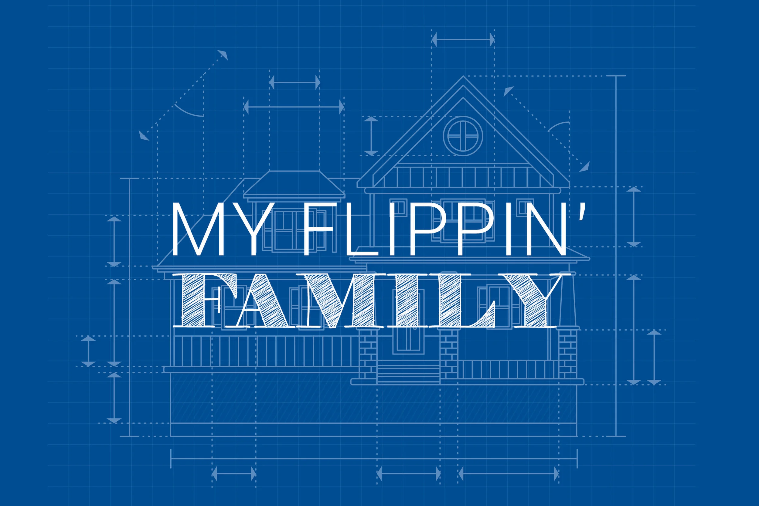 My Flippin Family-9x61.jpg